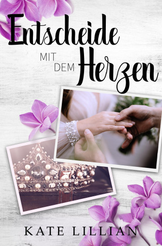 Kate Lillian: Entscheide mit dem Herzen