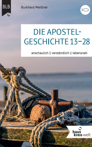 Burkhard Meißner: Die Apostelgeschichte 13–28