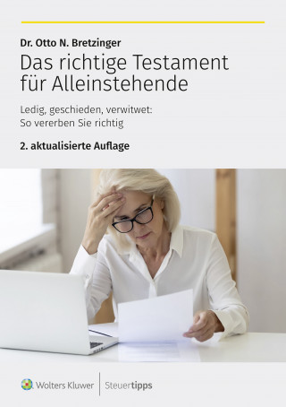 Otto N. Bretzinger: Das richtige Testament für Alleinstehende