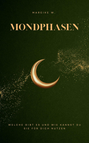 Mareike W.: Mondphasen