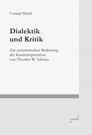 Conrad Mattli: Dialektik und Kritik