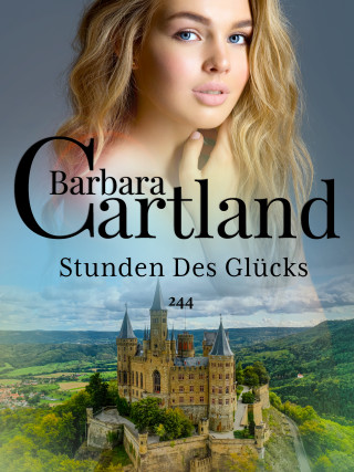 Barbara Cartland: Stunden Des Glücks