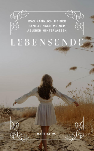 Mareike W.: Lebensende