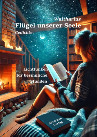 Walter R. Studinski Waltharius, Pol Devachan: Flügel unserer Seele