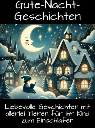 Thomas Krüger: Gute-Nacht-Geschichten für Kinder