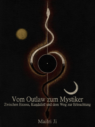 Maitri Ji: Vom Outlaw zum Mystiker