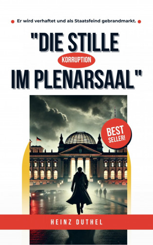 Heinz Duthel: Die Stille im Plenarsaal
