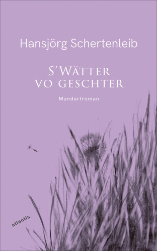 Hansjörg Schertenleib: S'Wätter vo geschter