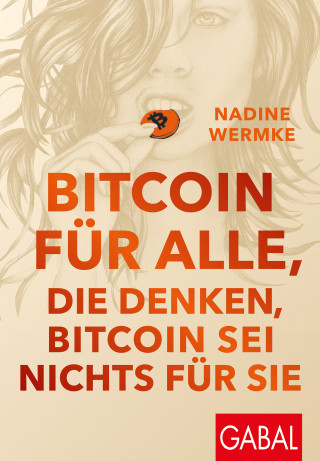 Nadine Wermke: Bitcoin für alle, die denken, Bitcoin sei nichts für sie