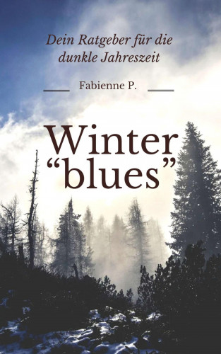 Fabienne P.: Winter "Blues"
