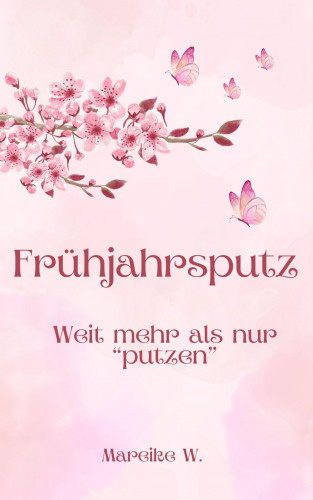 Mareike W.: Frühjahrsputz