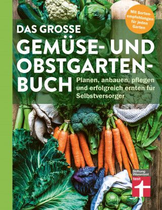 Joachim Mayer: Das große Gemüse- und Obstgartenbuch - mit Tipps zu Pflanzen und Gartenarbeit für Anfänger und Profis