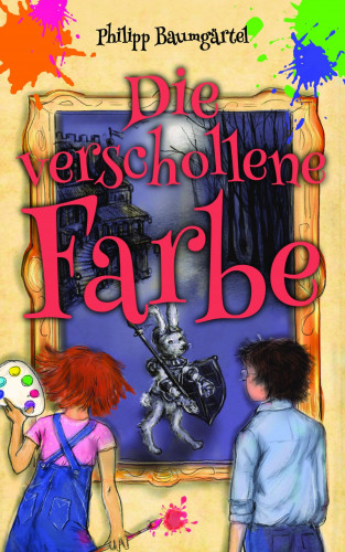 Philipp Baumgärtel: Die verschollene Farbe