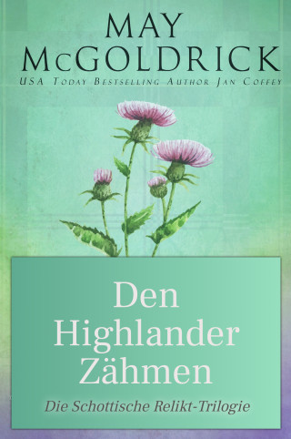 May McGoldrick, Jan Coffey: Den Highlander Zähmen