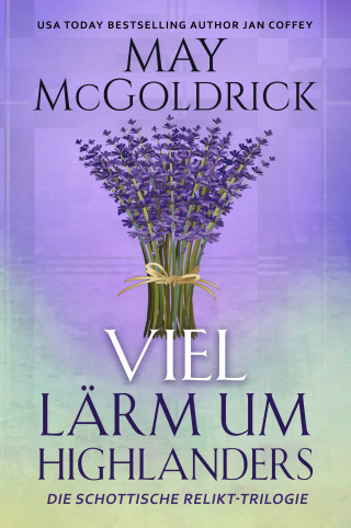 May McGoldrick, Jan Coffey: Viel Lärm um Highlanders