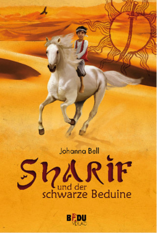 Johanna Bell: Sharif und der schwarze Beduine