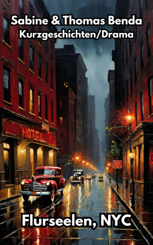 Sabine Benda, Thomas Benda: Flurseelen, NYC