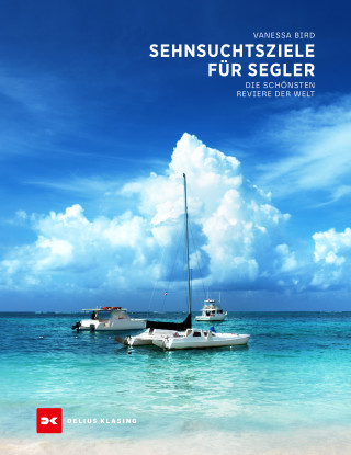 Vanessa Bird: Sehnsuchtsziele für Segler