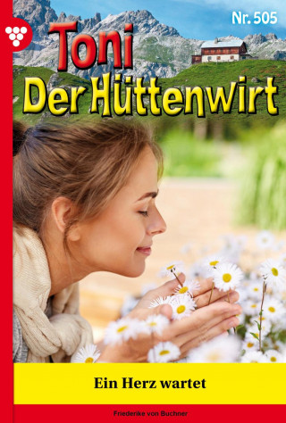 Friederike von Buchner: Ein Herz wartet
