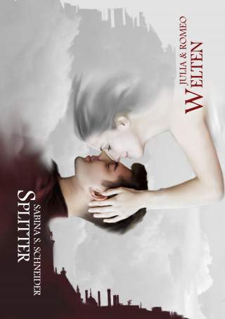 Sabina S. Schneider: Weltensplitter