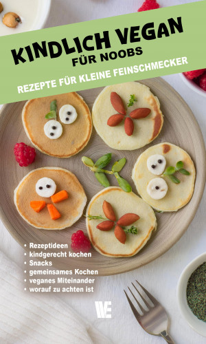 Wissen Entfalten Verlag: Kindlich vegan für Noobs