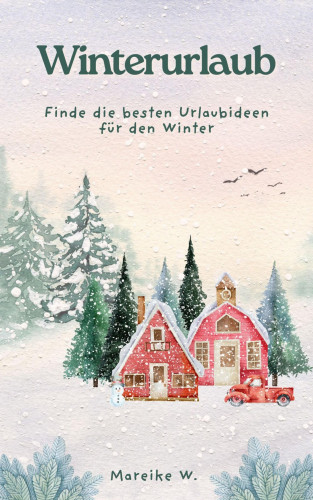 Mareike W.: Winterurlaub
