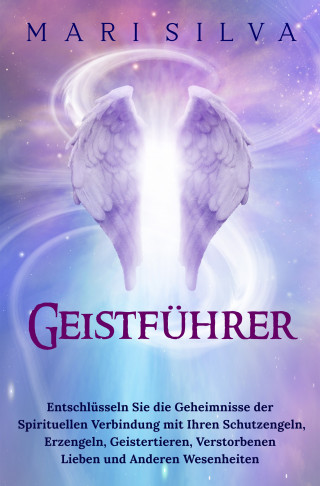 Mari Silva: Geistführer