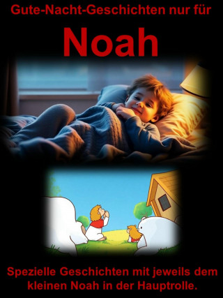 Thomas Krüger: Gute-Nacht-Geschichten nur für Noah