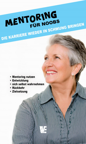 Wissen Entfalten Verlag: Mentoring für Noobs