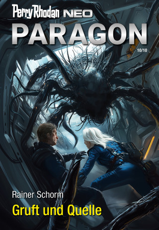 Rainer Schorm: Perry Rhodan Neo 349: Gruft und Quelle