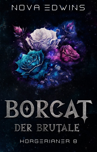 Nova Edwins: Borcat, der Brutale