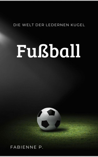 Fabienne P.: Fußball