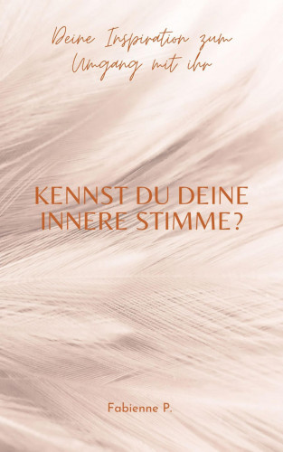 Fabienne P.: Kennst du deine innere Stimme ?