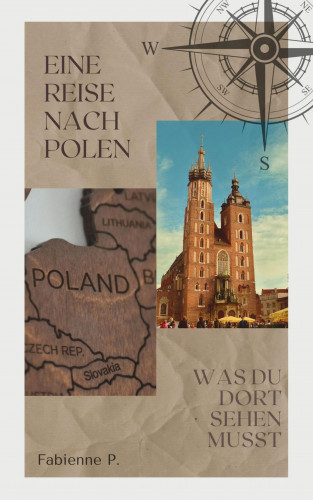 Fabienne P.: Eine Reise nach Polen