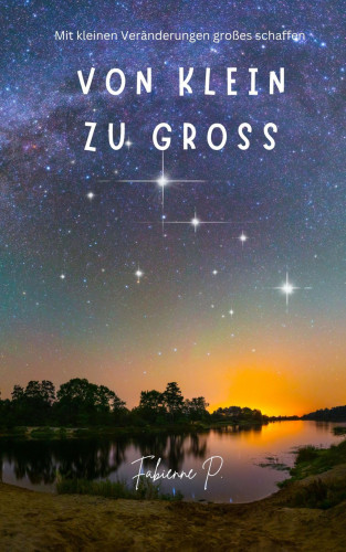 Fabienne P.: Von klein zu groß