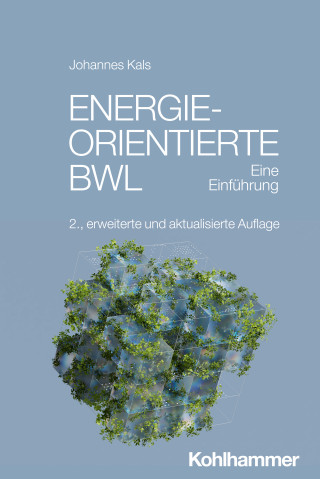 Johannes Kals: Energieorientierte BWL