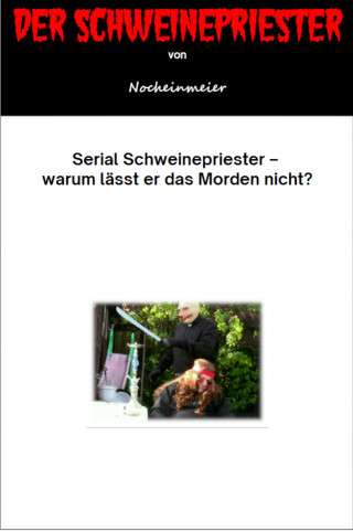 Nocheinmeier Nocheinmeier: Der Schweinepriester