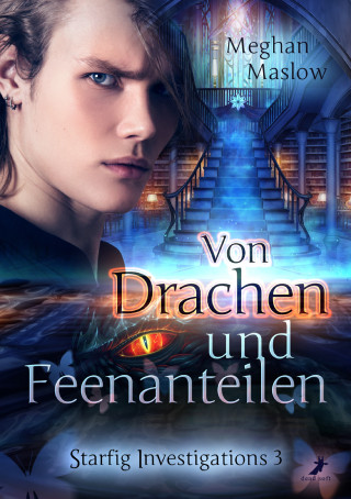 Meghan Maslow: Von Drachen und Feenanteilen
