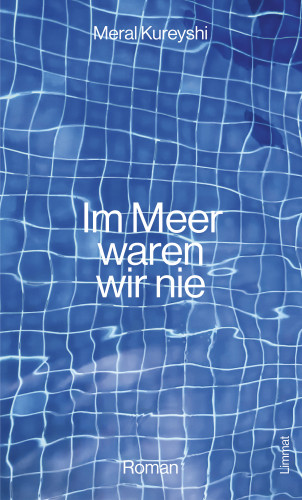 Meral Kureyshi: Im Meer waren wir nie