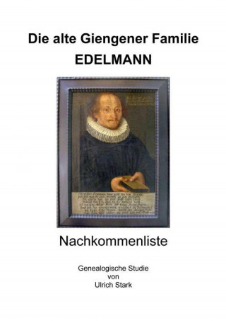 Ulrich Stark: Die alte Giengener Familie EDELMANN