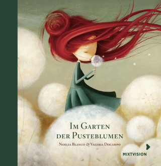 Noelia Blanco: Im Garten der Pusteblumen