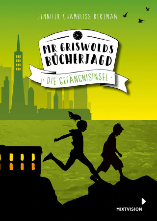Jennifer Chambliss Bertman: Mr Griswolds Bücherjagd