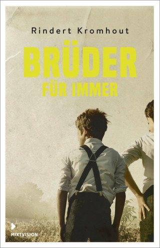 Rindert Kromhout: Brüder für immer