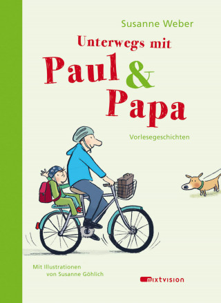 Susanne Weber: Unterwegs mit Paul & Papa