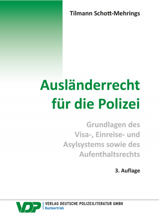 Tilmann Schott-Mehrings: Ausländerrecht für die Polizei﻿