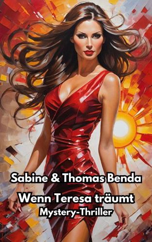 Sabine Benda, Thomas Benda: Wenn Teresa träumt