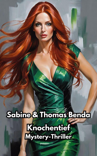 Sabine Benda, Thomas Benda: Knochentief