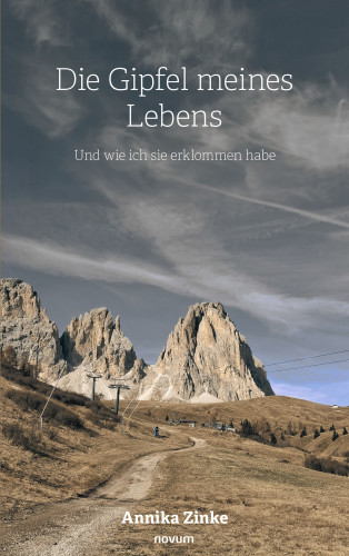Annika Zinke: Die Gipfel meines Lebens