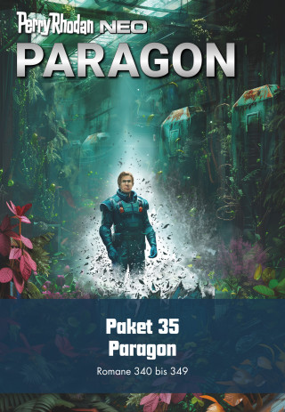 Perry Rhodan: Perry Rhodan Neo Paket 35: Paragon