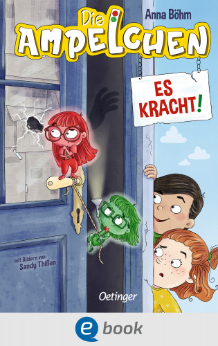 Anna Böhm: Die Ampelchen 2. Es kracht!